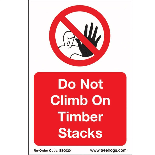 SS0020 Corex Sign - Do Not Climb on Timber Stacks - Treehog